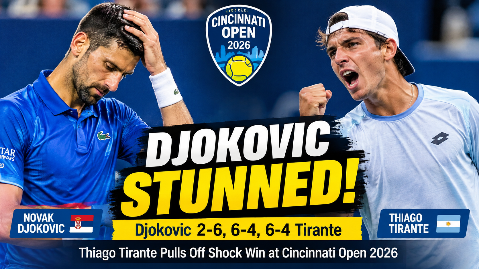 Novak Djokovic Stunned by Thiago Tirante at Cincinnati Open 2026